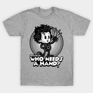 Who Needs A Hand? T-Shirt